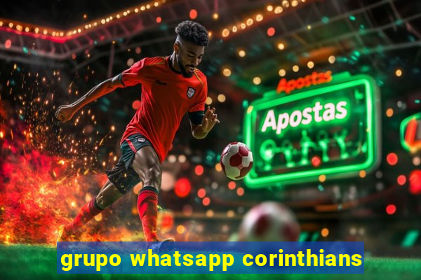 grupo whatsapp corinthians